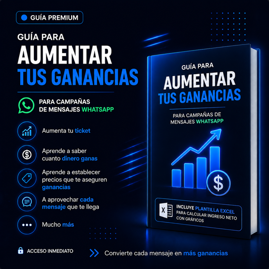 GUIA PARA AUMENTAR TUS GANANCIAS DE VENTA POR WHATSAPP + REGALO DE PLANTILLA EXCEL